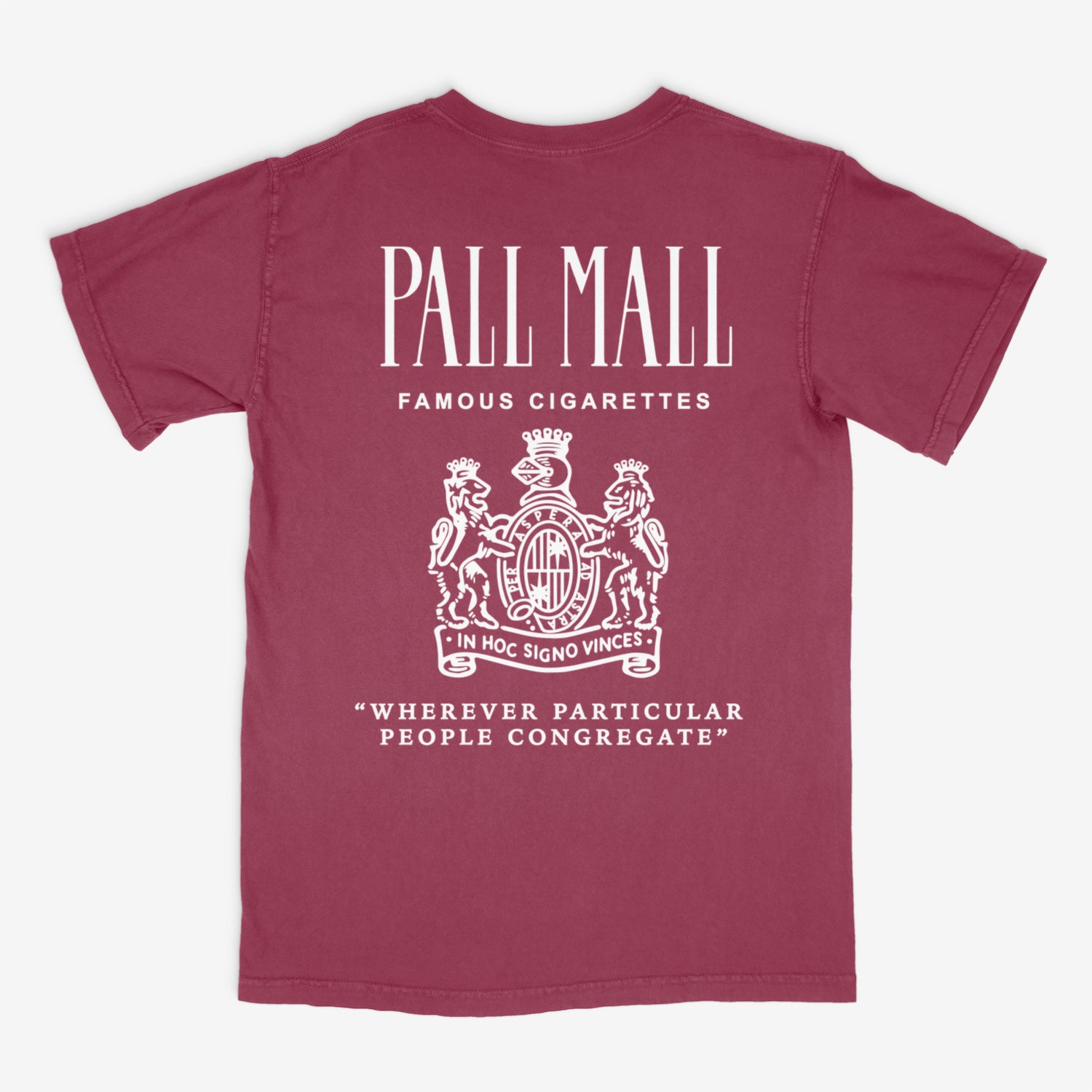 Pall Mall 'Wherever People Congregate' Classic T Shirt