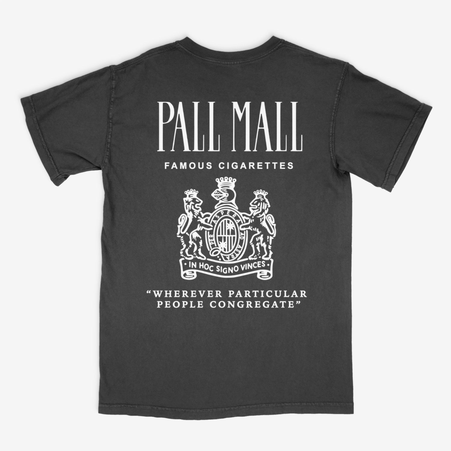 Pall Mall 'Wherever People Congregate' Classic T Shirt